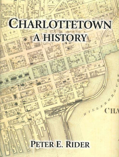 Charlottetown: A History