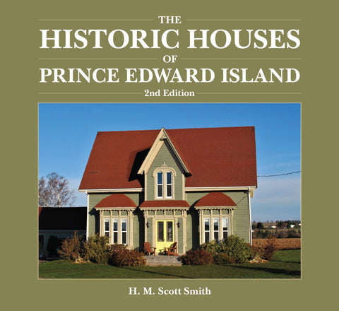 The Historic Houses of Prince Edward Island