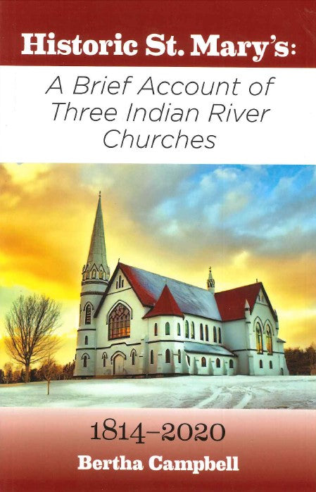 Historic St. Mary's: A Brief Account of Three Indian River Churches